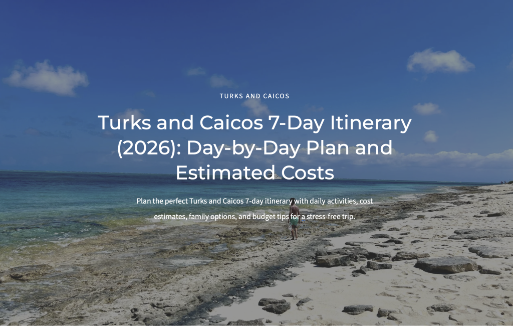 turks and caicos 7-day itinerary