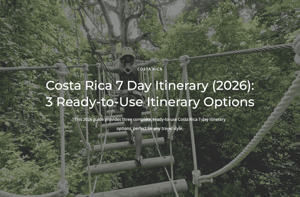 costa rica 7 day itinerary